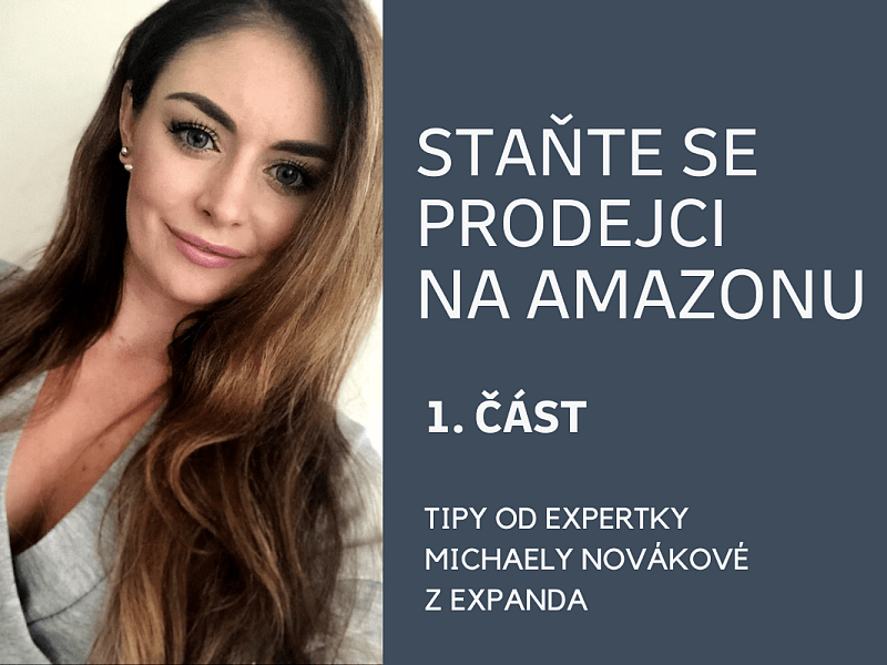 Jak expandovat do zahraničí? Začněte prodávat na Amazonu