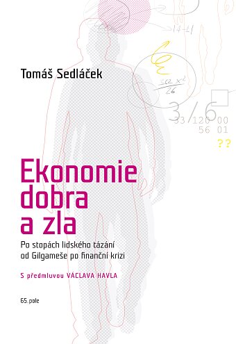 Ekonomie dobra a zla (brožovaná)