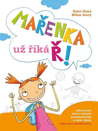 Mařenka už říká Ř!