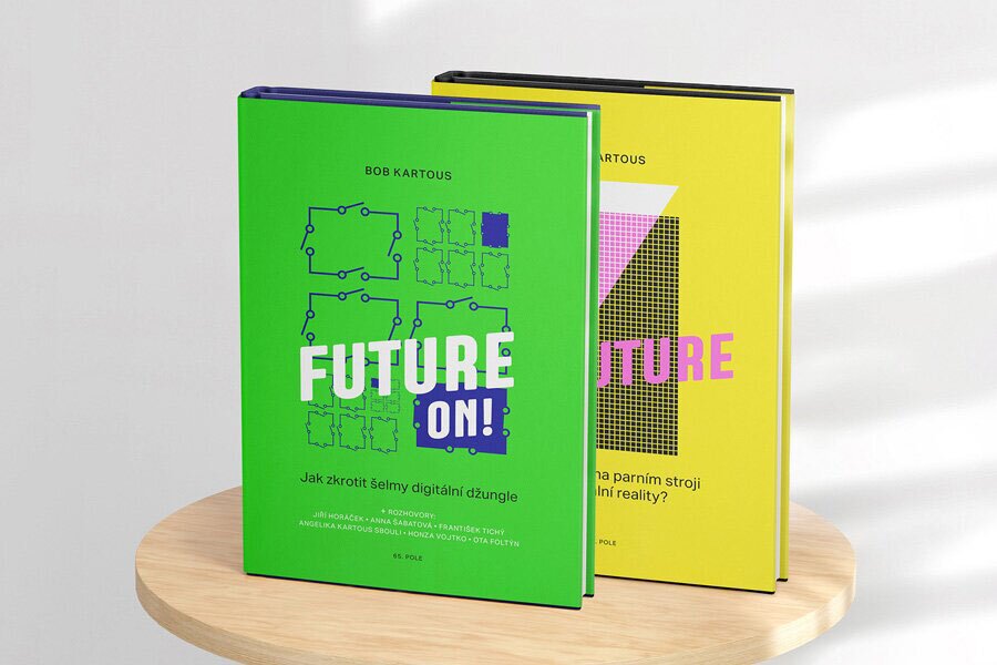 Bob Kartous – Future ON! Jak zkrotit šelmy digitální džungle
